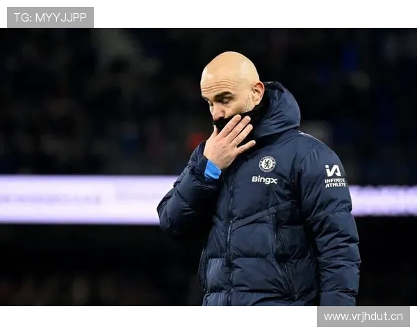 切尔西阵容看似豪华,实则体系混乱问题逐步显现,稳定性面临考验